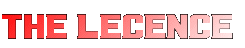 THE LECENCE 